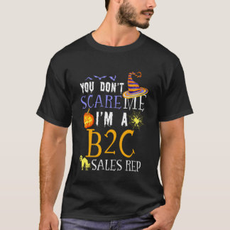 T-shirt Vous N'effrayez Pas Le Représentant Commercial B2C