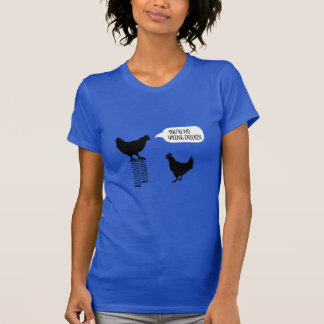 T-shirt Vous n'êtes aucun poulet de poulet de ressort