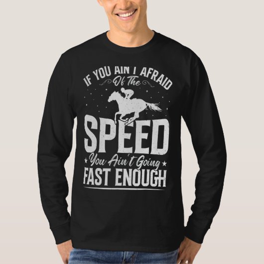 T-shirt Vous n'êtes pas assez rapide Barrel Racer Horse Ra (Devant)
