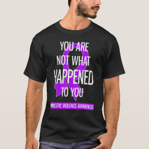 T-shirt Vous N'Êtes Pas Ce Qui Vous Est Arrivé Violence Do