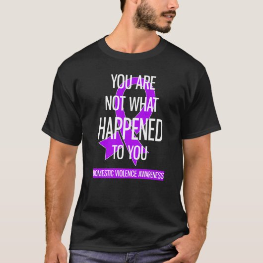 T-shirt Vous N'Êtes Pas Ce Qui Vous Est Arrivé Violence Do (Devant)