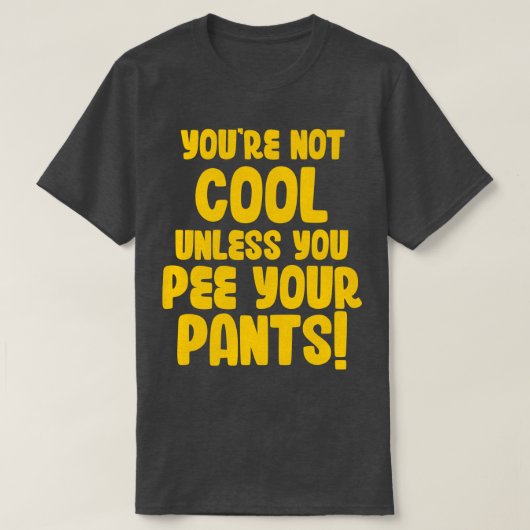 T-shirt Vous N'Êtes Pas Cool À Moins De Peindre Votre Pant (Design devant)