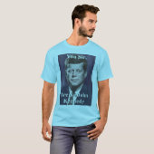 T-shirt Vous N'Êtes Pas John Kennedy (Devant entier)