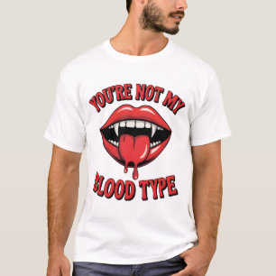 T-shirt Vous n'êtes pas mon groupe sanguin Vampire Mouth