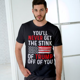 T-shirt Vous N'Obtiendrez Jamais L'Odeur De Trump De Vous