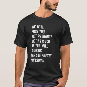 T-shirt Vous nous manquerez, pour les collègues qui parten
