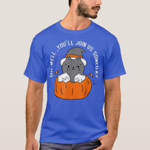 T-shirt Vous Nous Rejoindrez Un Jour Drôle Chat Sorcière C