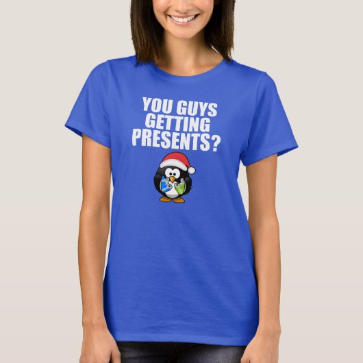 T-shirt Vous Obtenez Des Présentations ? Drôle (Devant)