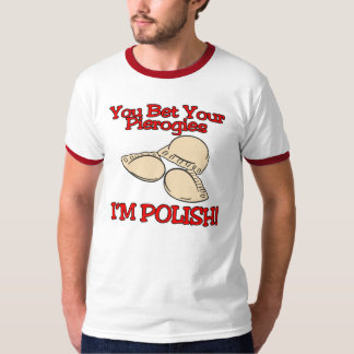 T-shirt Vous pariez vos pierogies que je suis polonais