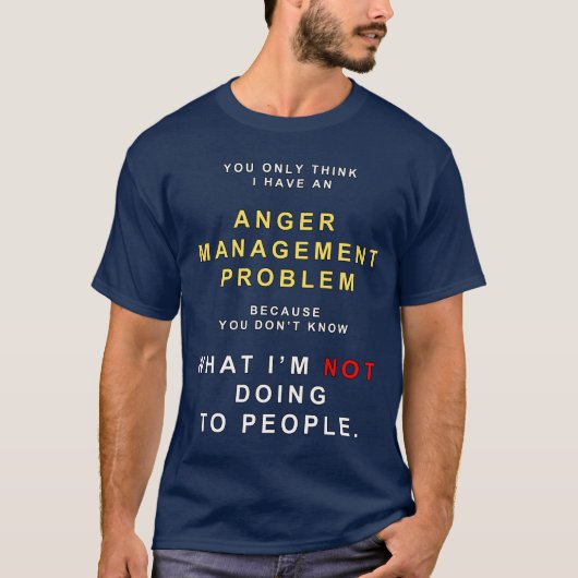 T-shirt Vous pensez seulement que j'ai un problème de gest (Devant)