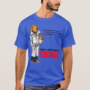 T-shirt Vous pourriez arrêter un crime