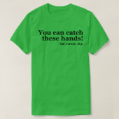 T-shirt Vous Pouvez Attraper Ces Mains Nat Turner 2 (Design devant)