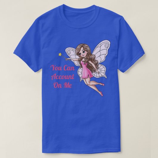 T-shirt Vous Pouvez Compter Sur Moi Fairy (Design devant)