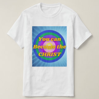 T-shirt Vous pouvez devenir le Christ