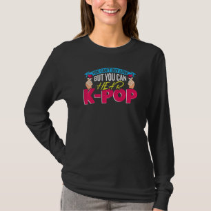 T-shirt Vous pouvez écouter K-Pop Premium