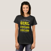 T-shirt Vous Pouvez Emmener La Fille De Chicago Illinois G (Devant entier)