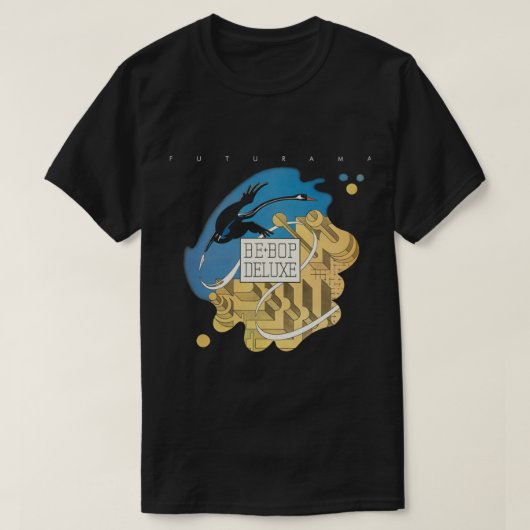 T-shirt vous pouvez faire BE BOP n'importe quoi DELUXE com (Design devant)