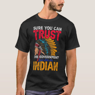 T-shirt Vous pouvez faire confiance au gouvernement et dem