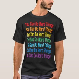 T-shirt Vous Pouvez Faire Des Choses Dures Motivation Retr