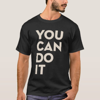 T-shirt Vous Pouvez Le Faire N'abandonnez Pas Typographie