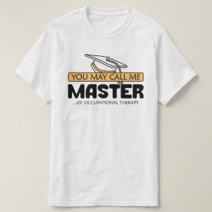 T-shirt Vous Pouvez M'Appeler Maître D'Ergothérapie