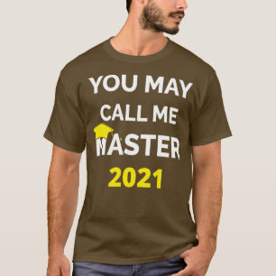 T-shirt Vous Pouvez M'Appeler Master 2021 I