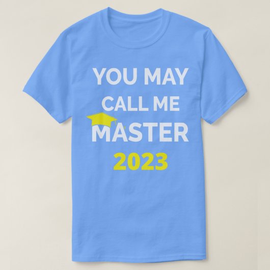T-shirt Vous Pouvez M'Appeler Master 2023 I (Design devant)