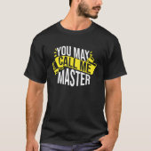 T-shirt Vous Pouvez M'Appeler Master Graduate Programme (Devant)
