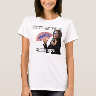 T-shirt Vous Pouvez M'Appeler Mère Harris 2024 Tee