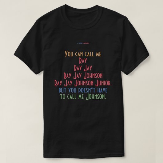 T-shirt Vous pouvez m'appeler Ray Jay Johnson Junior T-Shi (Design devant)