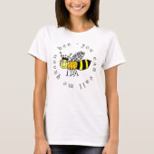 T-shirt Vous Pouvez M'Appeler Reine Bee (Devant)