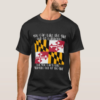 T-shirt Vous Pouvez Sortir La Fille De Baltimore Md Maryla