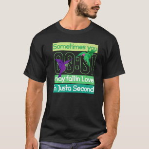 T-shirt Vous Pouvez Tomber Amoureux En Juste Une Deuxième