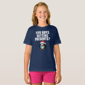 T-shirt Vous Recevez des Cadeaux? Drôle (Devant entier)