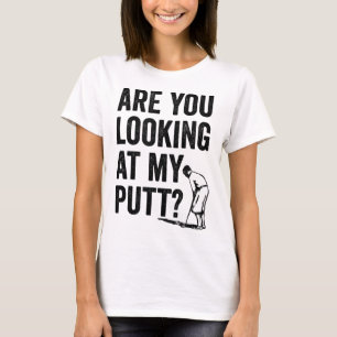 T-shirt Vous Regardez Mon Putt Funny Golf Pun Golfer G