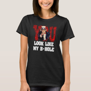 T-shirt Vous Ressemblez À Mon Oncle Sam Trou