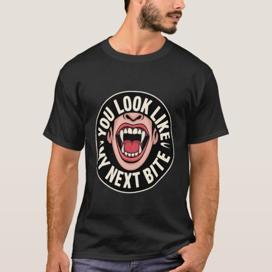 T-shirt Vous ressemblez à mon prochain Bite Vampire Flirt (Devant)