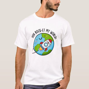 T-shirt Vous Rock-et-My World Funny Rocket Pun