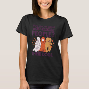 T-shirt Vous Savez Ce Que J'Aime Chez Les Gens Leurs Chien