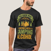 T-shirt Vous Savez Ce Qui Récit Avec Camping Alcohol 5 (Devant)