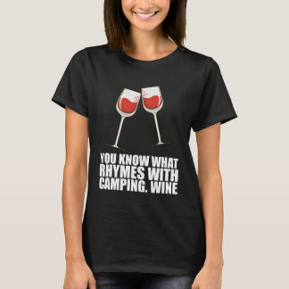 T-shirt Vous savez ce qui rime avec du vin de camping