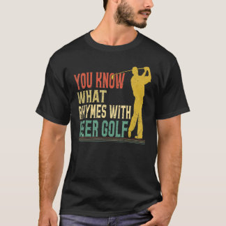 T-shirt Vous savez ce qui rime avec Golf Bière  Sport