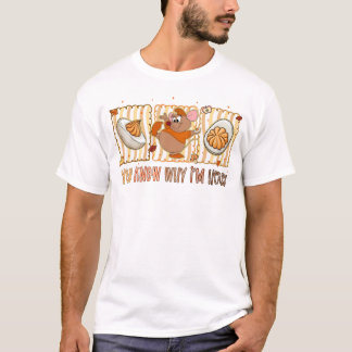 T-shirt Vous savez pourquoi je suis là, drôle de souris de