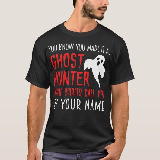 T-shirt Vous savez que vous êtes un chasseur de fantômes P (Devant)