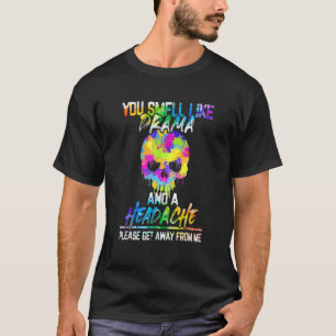 T-shirt Vous Sentez Comme Le Drame Et Le Crâne