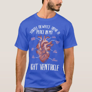 T-shirt Vous serez toujours dans mon ventricule droit TShi
