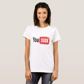 T-shirt VOUS SUCEZ T pour des femmes (Devant entier)