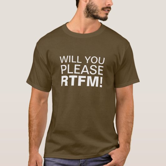 T-SHIRT VOUS, SVP, RTFM ! (Devant)