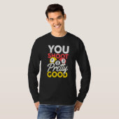 T-shirt Vous tirez assez bien (Devant entier)