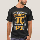 T-shirt Vous Trouverez La Solution Quelque Part Dans Pi I  (Devant)